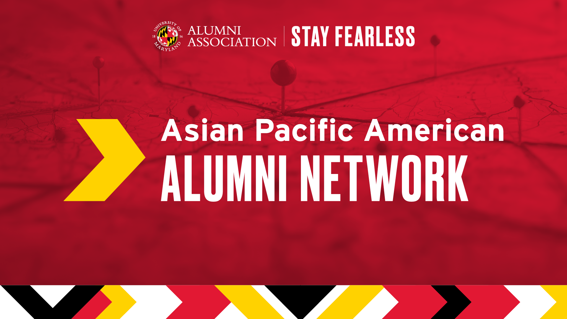 Alumni Association. Stay Fearless. Asian Pacific American Alumni Network