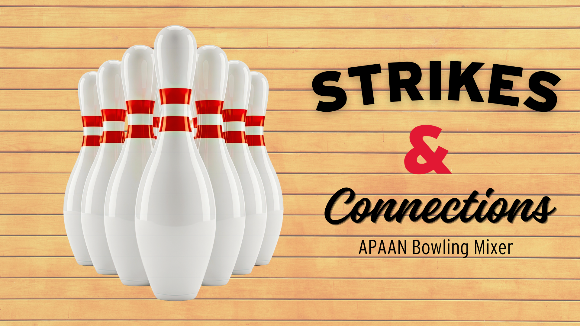 Strikes & Connections APAAN Bowling Mixer